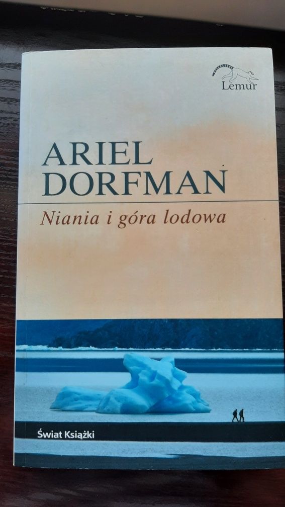 Ariel Dorfman Niania i góra lodowa
