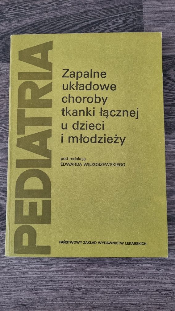 Zapalne układowe choroby tkanki łącznej u dzieci i młodzieży Pediatria