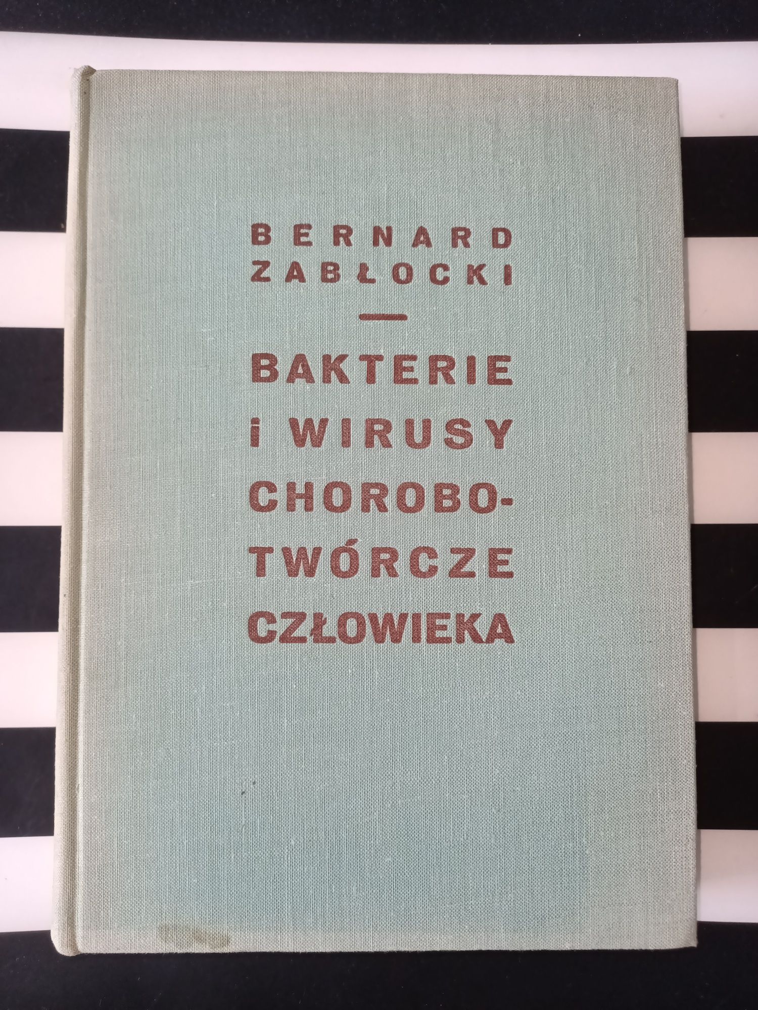 Bakterie i wirusy chorobotwórcze człowieka Zabłocki