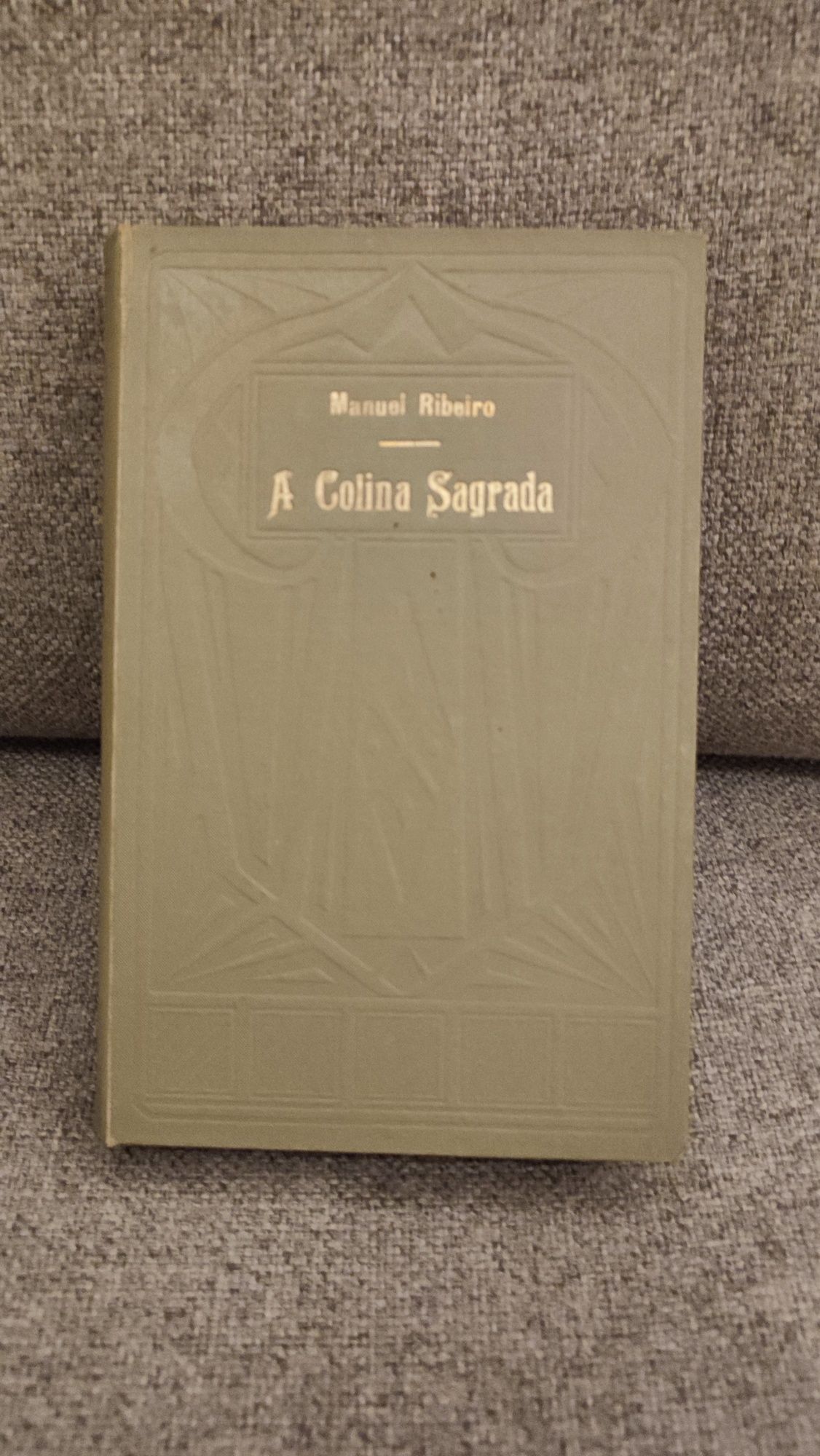 Manuel Ribeiro - A Colina Sagrada