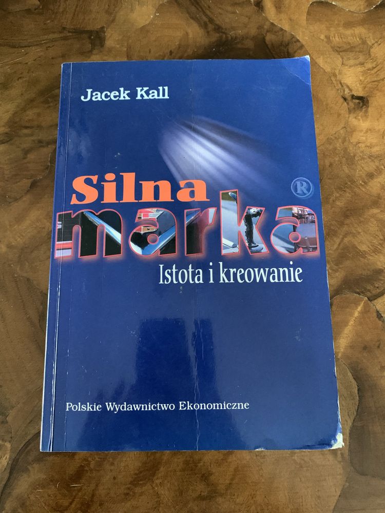 Jacek Kall Silna marka istota i kreowanie