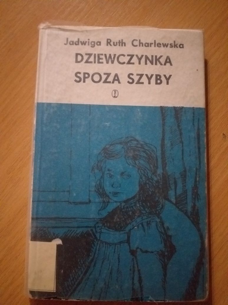 "Dziewczynka spoza szyby" Jadwiga Ruth Charlewska