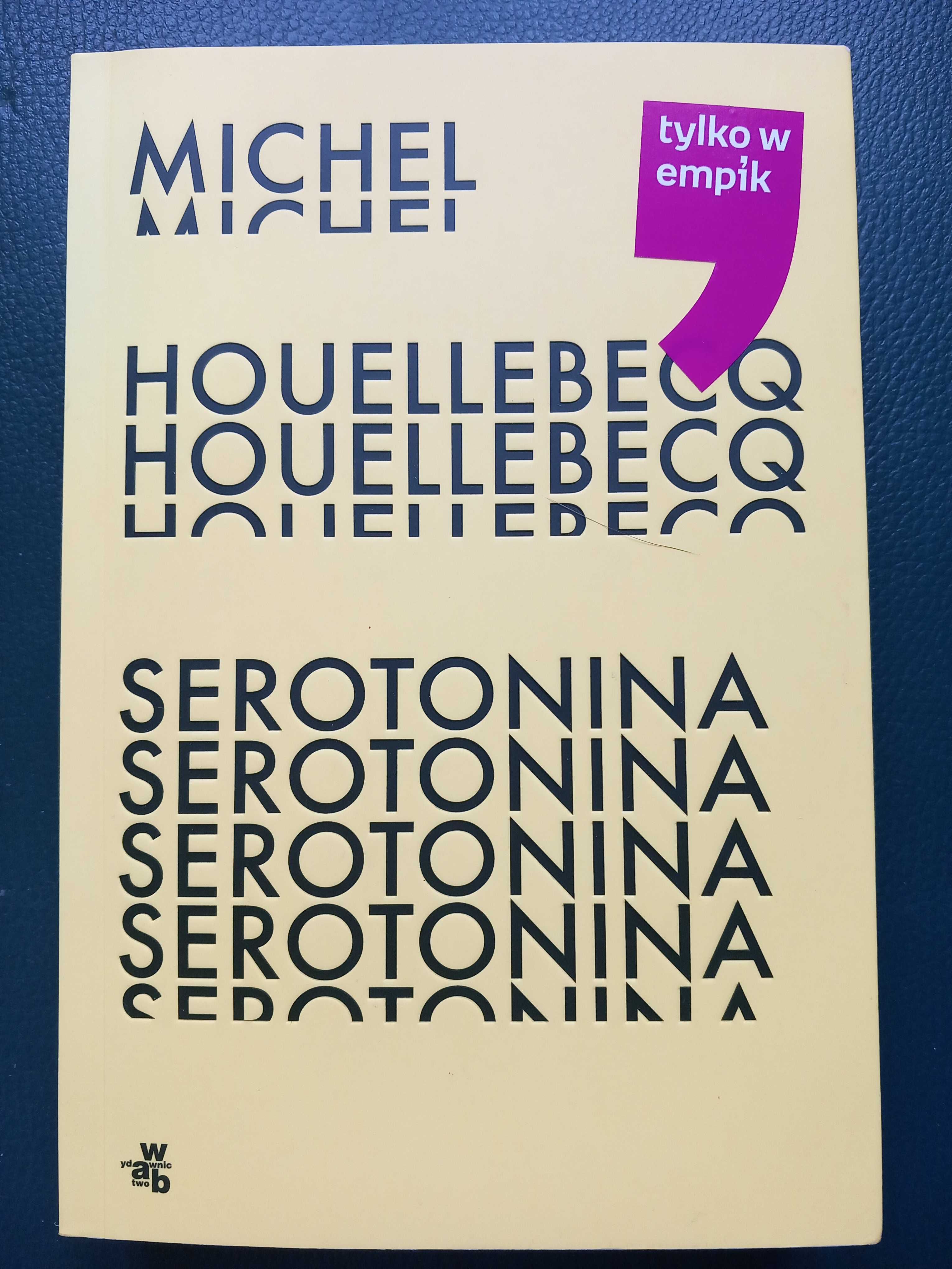 Michel Huellebecq - Serotonina