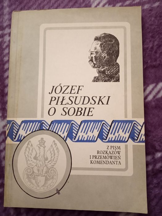 Józef Piłsudski o sobie