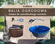 Balia ogrodowa do samodzielnego montażu gotowy zestaw. Różne warianty.