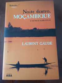 Laurent Gaudé - Noite dentro Moçambique e outras Narrativas
