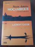 Laurent Gaudé - Noite dentro Moçambique e outras Narrativas