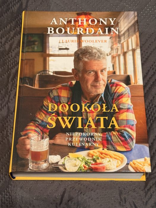 Anthony Bourdain „Dookoła świata”