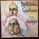 Vinil “Bethânia, Mano Caetano e Amigos”
