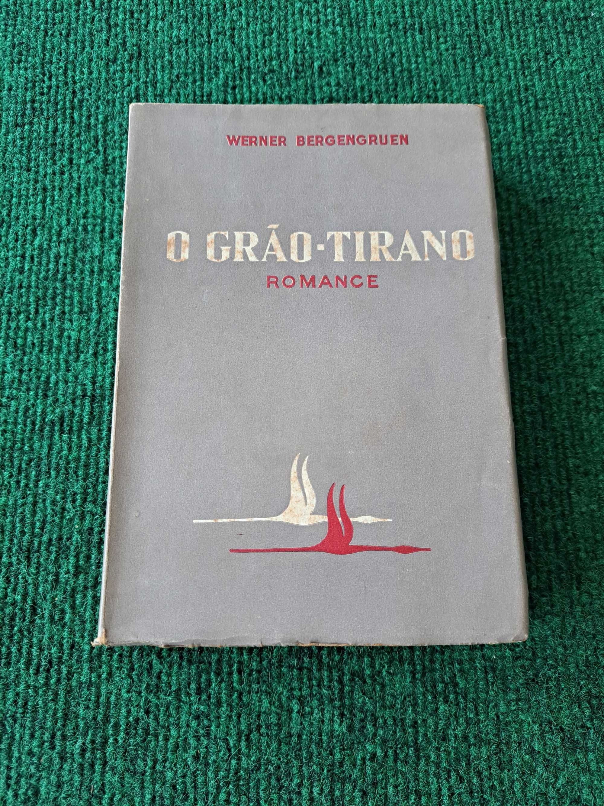 O Grão-Tirano - Werner Bergengruen