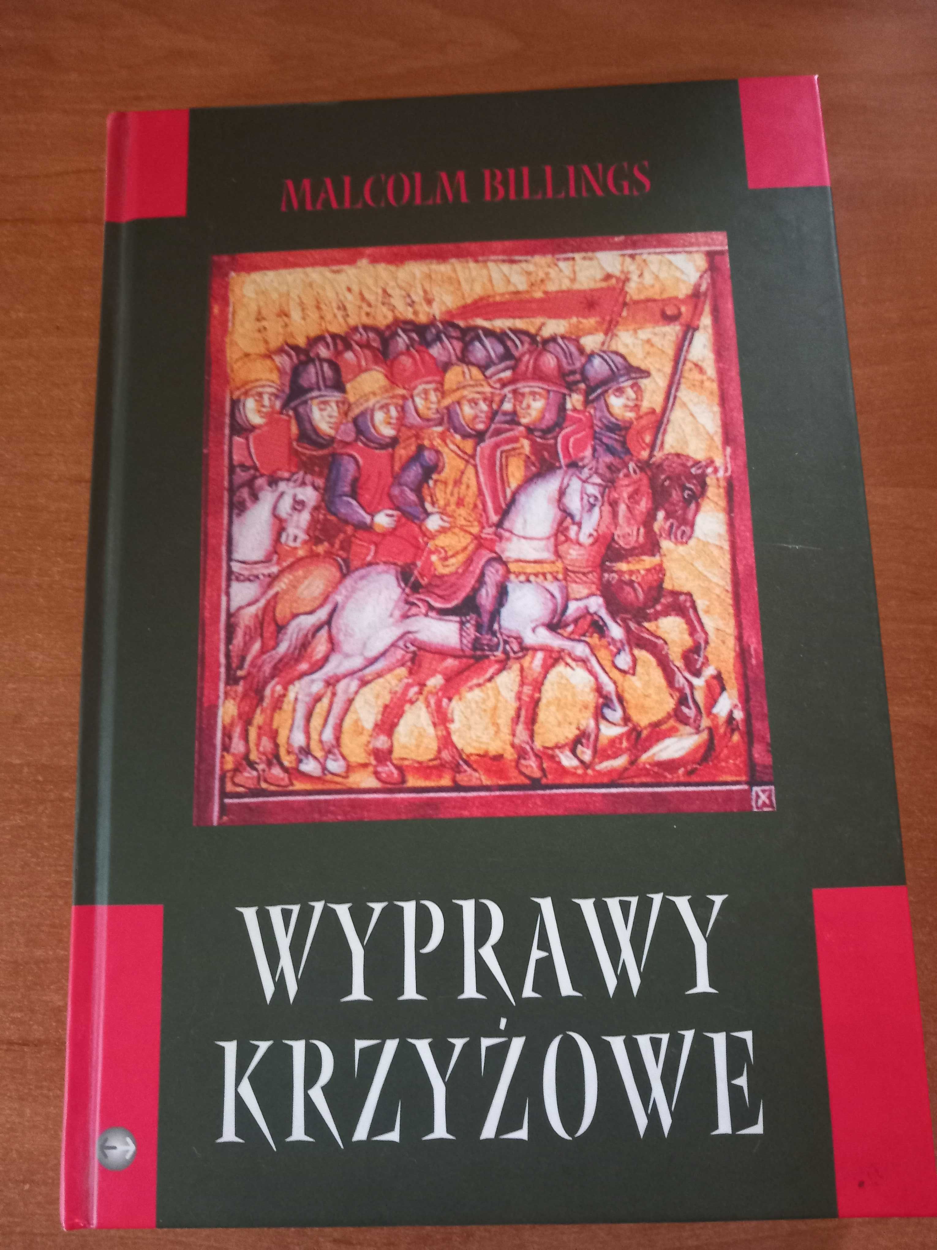 Malcolm Billings Wyprawy Krzyżowe Malcolm Billings