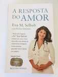 A resposta do amor - Eva M. Selhub