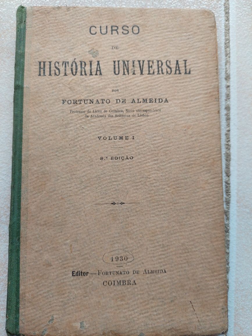 História Universal de Fortunato de Almeida.1o vol,edição de 1930