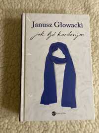 Janusz Głowacki jak być kochanym