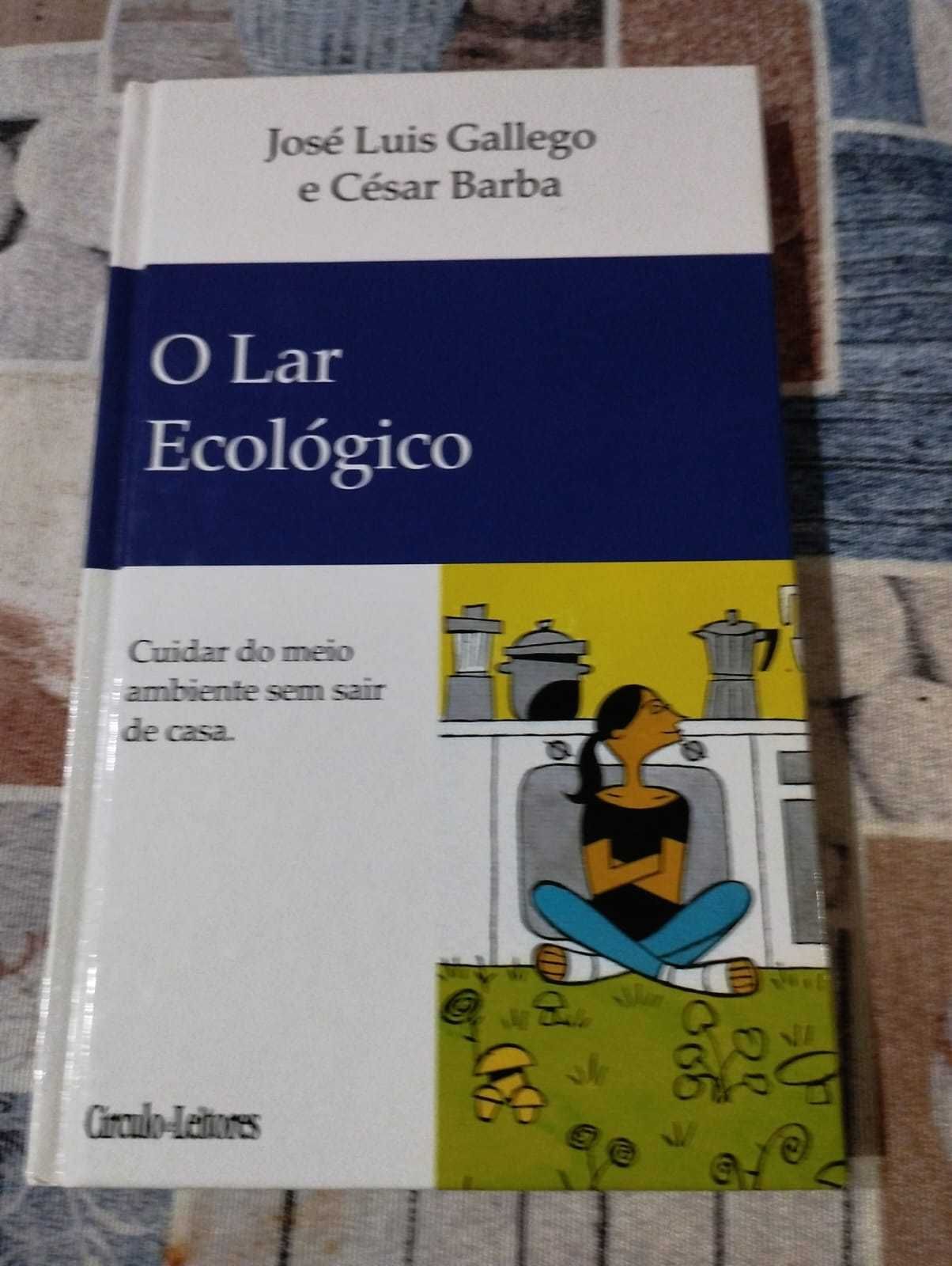O Lar Ecológio - José Luis Gallego e César Barba - Circulo de Leitores