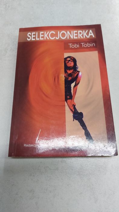 Selekcjonerka. Tobi Tobin