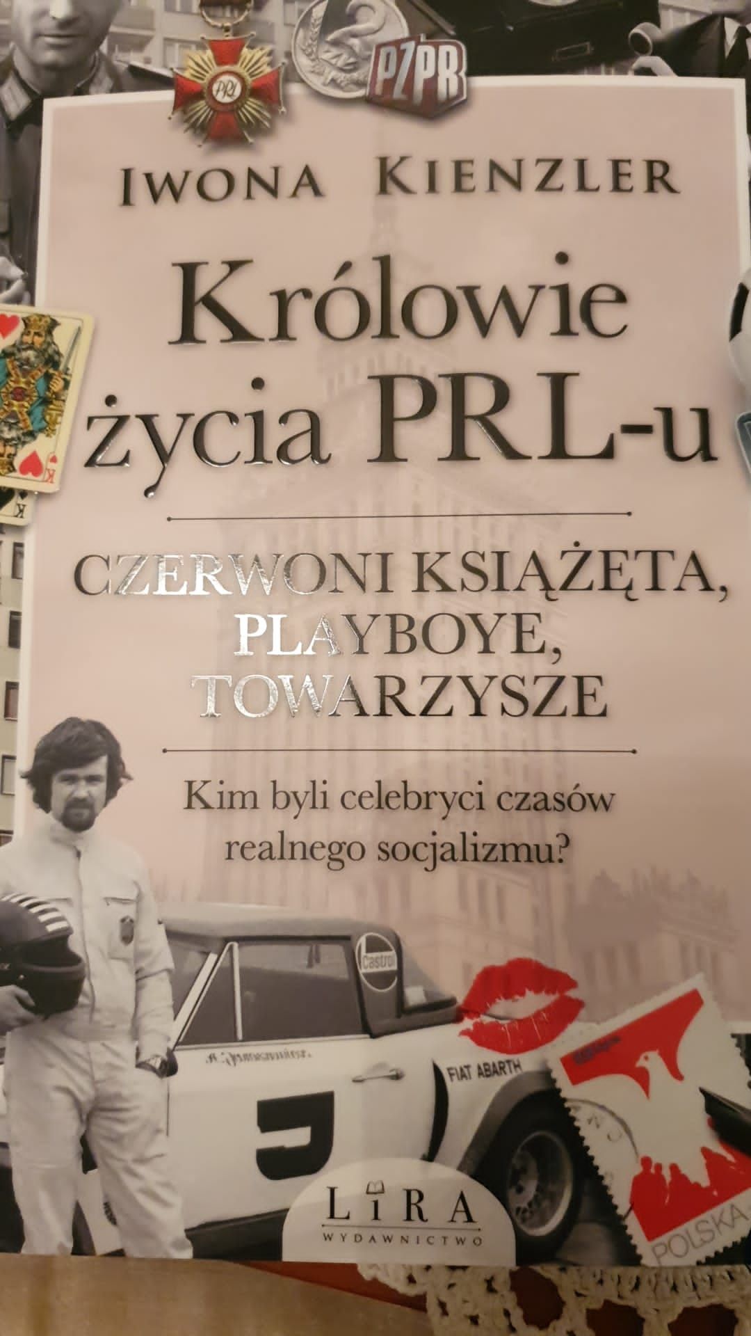 Królowie życia w PRL-u Iwona Kienzler NOWA