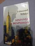 Sinfonia A Despedida - Edmund White