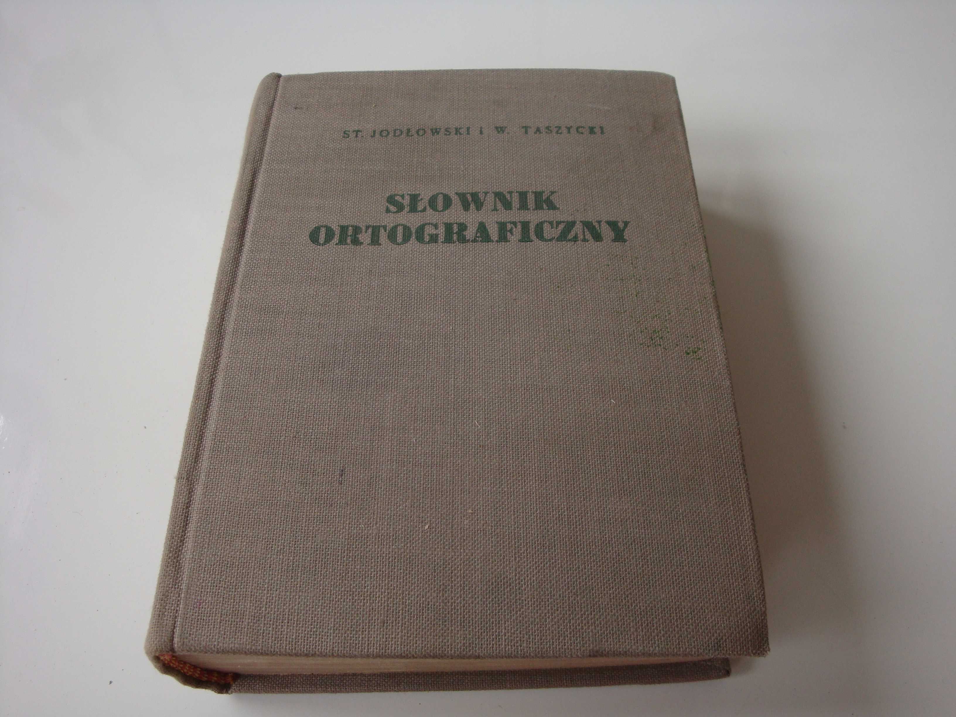 Słownik ortograficzny  Stanisław Jodłowski, Witold Taszycki