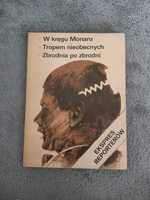 Ekspres reporterów 8/84 W kręgu Monaru, Tropem nieobecnych, Zbrodnia