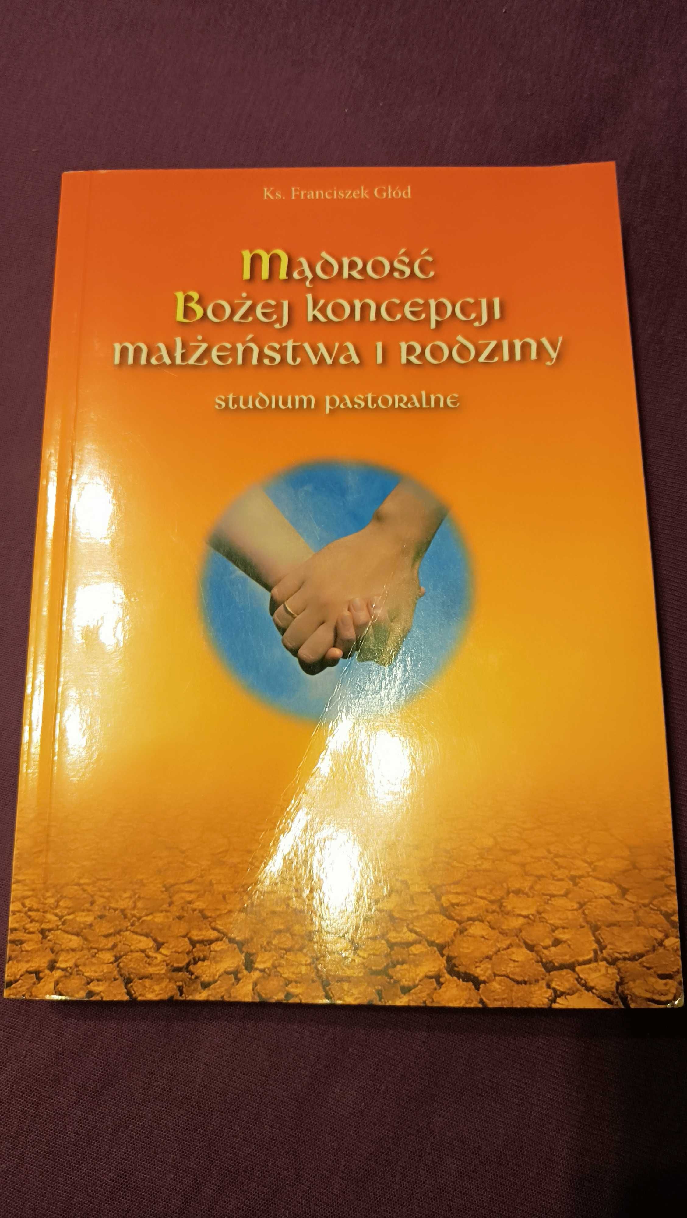 Książka mądrość Bożej koncepcji małżeństwa i rodziny