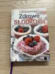 Książka Zdrowe słodkości na każdą porę dnia