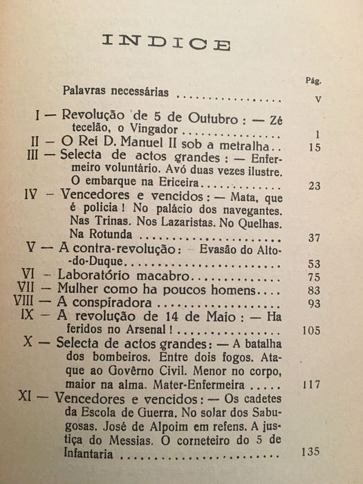 J. Chagas/Heróis Desconhecidos/Sem Rei nem Roque/República