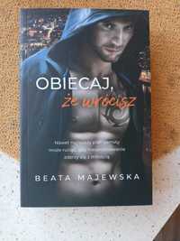 NOWA Książka "Obiecaj że wrócisz" Beata Majewska