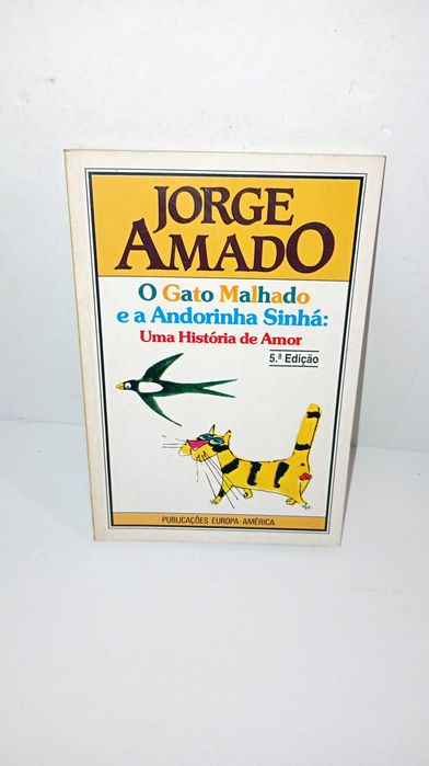 O Gato Malhado e a Andorinha Sinhá - Jorge Amado