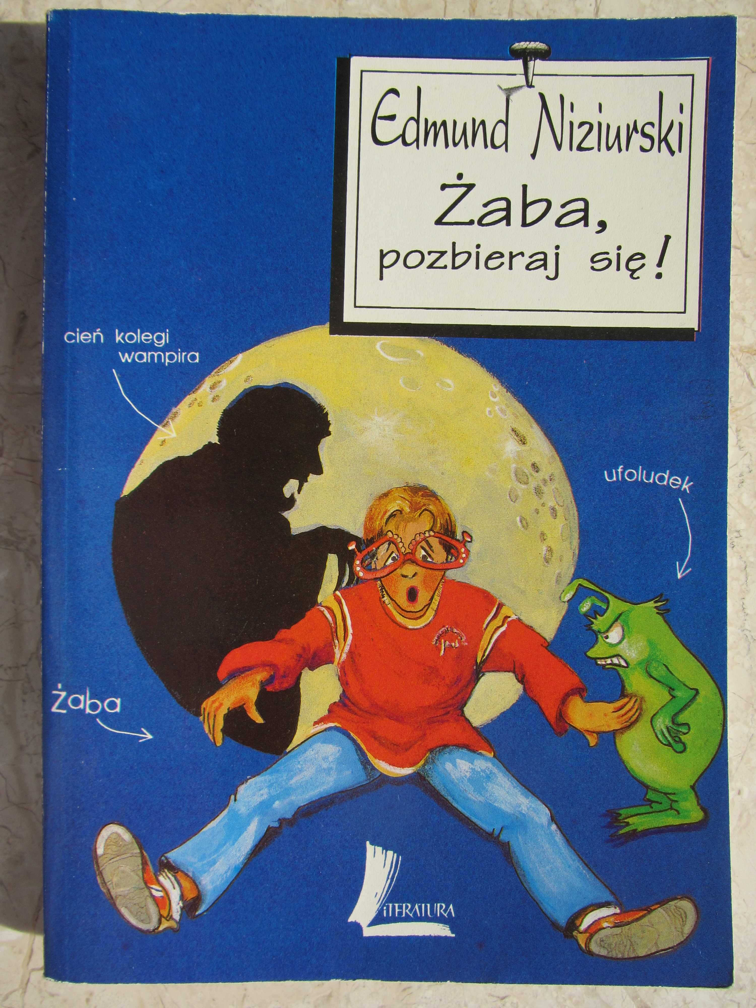 Żaba, pozbieraj się! - Edmund Niziurski