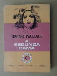 A Segunda Dama de Irving Wallace