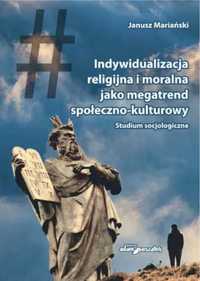 Indywidualizacja religijna i moralna jako. - Janusz Mariański