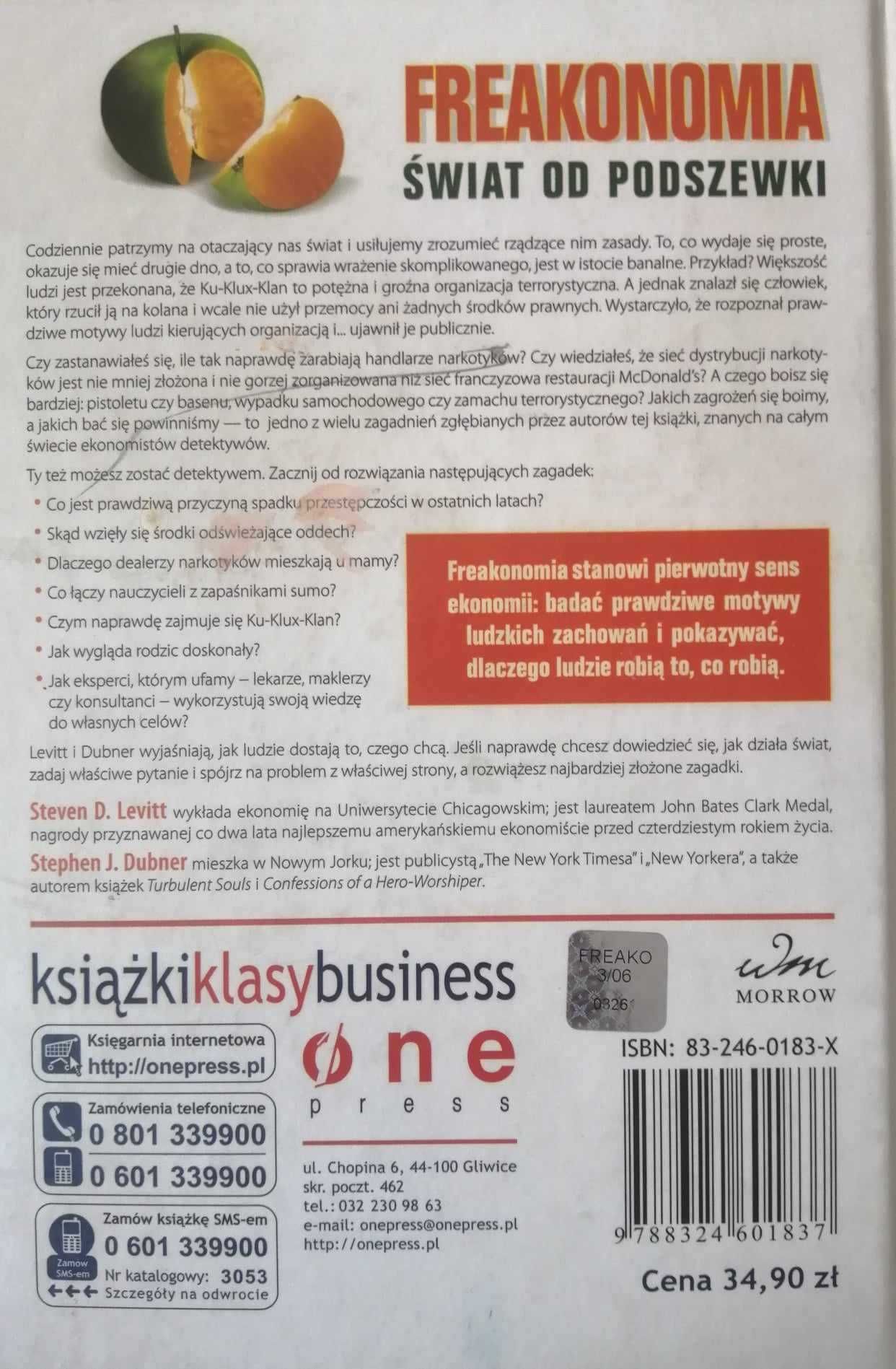 Freakonomia, Świat od podszewki,  Levitt, Dubner