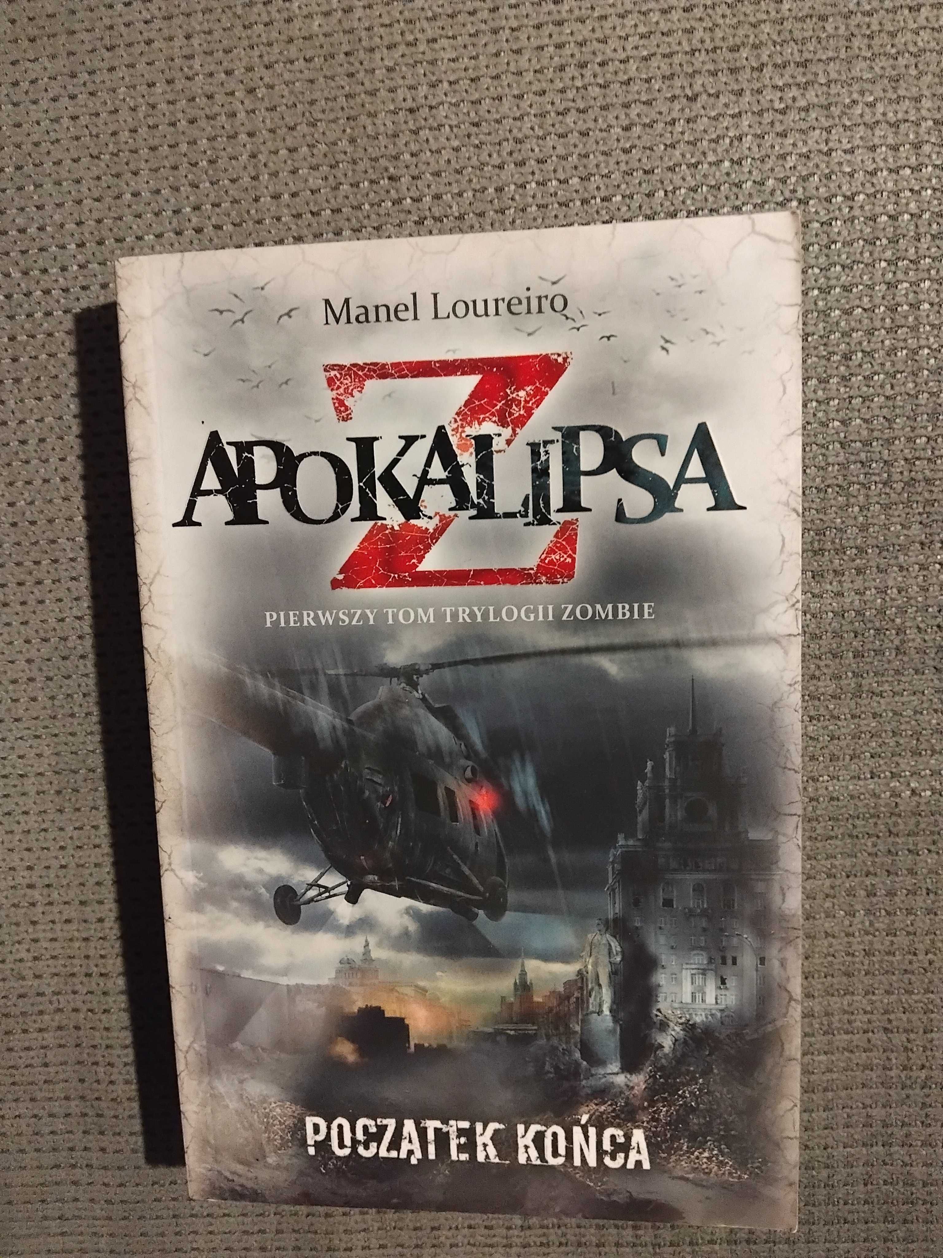 Apokalipsa Z. Początek końca Manel Loureiro