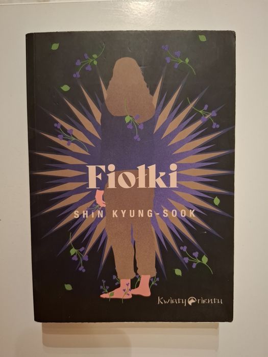 Shin Kyung Sook - Fiołki