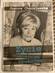 Życie (nie)całkiem spokojne Joanna Chmielewska