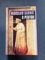 O Perfidii Mirosław Karwat