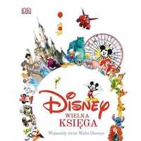 Disney Wielka księga Wspaniały świat Walta Disneya