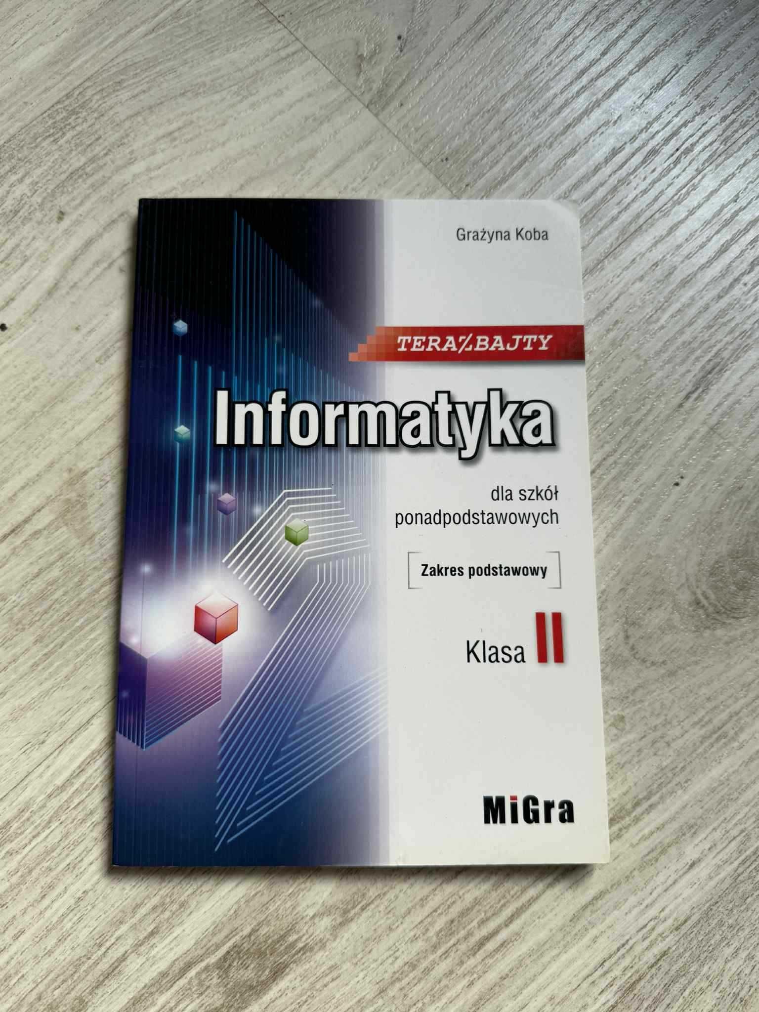 Teraz bajty. Informatyka dla szkół ponadpodstawowych. Klasa 2
