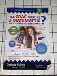 Jak zdać maturę z matematyki na poziomie rozszerzonym + Arkusze NOWE