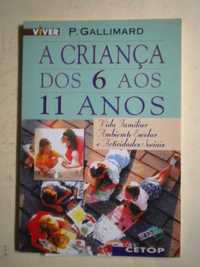 A Criança dos 6 aos 11 Anos
de P. Gallimard