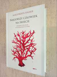 Najgorszy człowiek na świecie Halber, psychologia, terapia