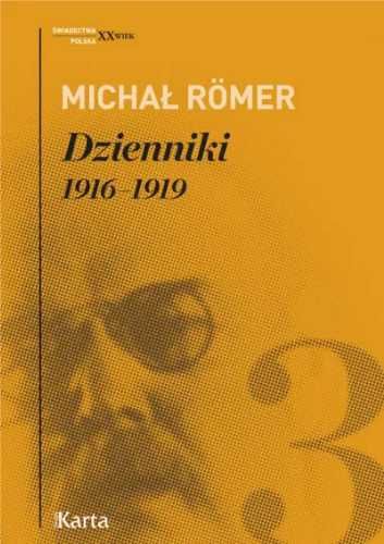 Dzienniki T.3 1916 - 1919 - Michał Rmer - Michał Romer