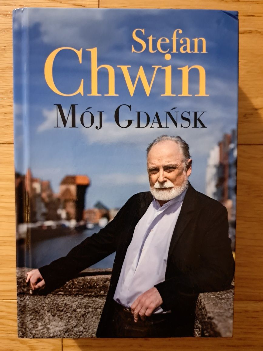 Mój Gdańsk Stefan Chwin