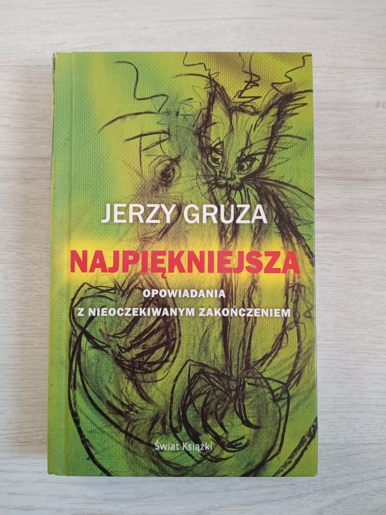 Najpiękniejsza. Opowiadania z nieoczekiwanym zakończeniem - Jerzy Gruz