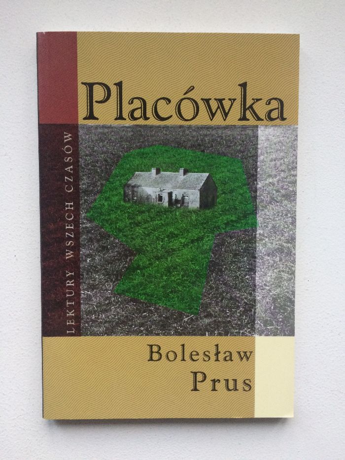 Placówka - Bolesław Prus