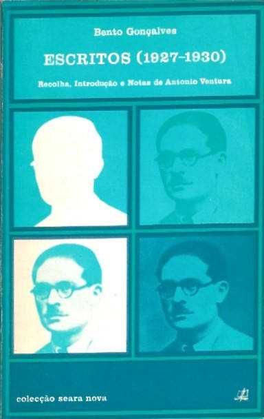 Escritos (1 9 2 7 - 1 9 3 0) - Bento Gonçalves
