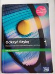 Odkryć fizykę 1. Podręcznik dla liceum i technikum. Nowa era.