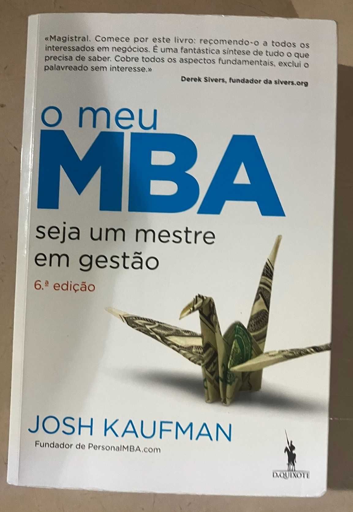 O Meu MBA - seja um mestre em gestão, de Josh Kaufman