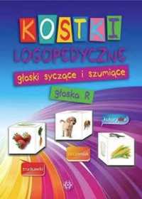 Kostki logopedyczne - głoski syczące.głoska r - Praca zbiorowa